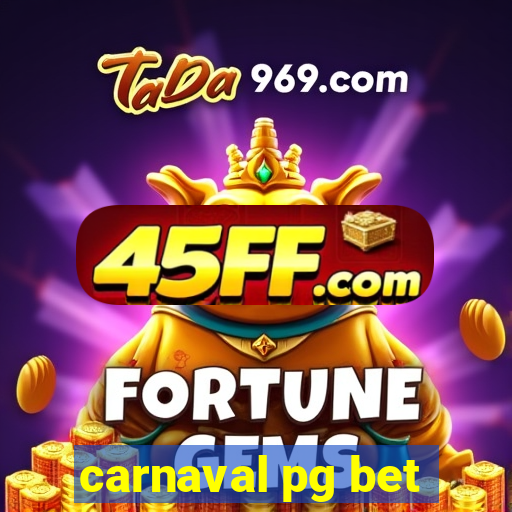 carnaval pg bet